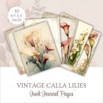 Printable Vintage Calla Lilies Junk Journal Pages